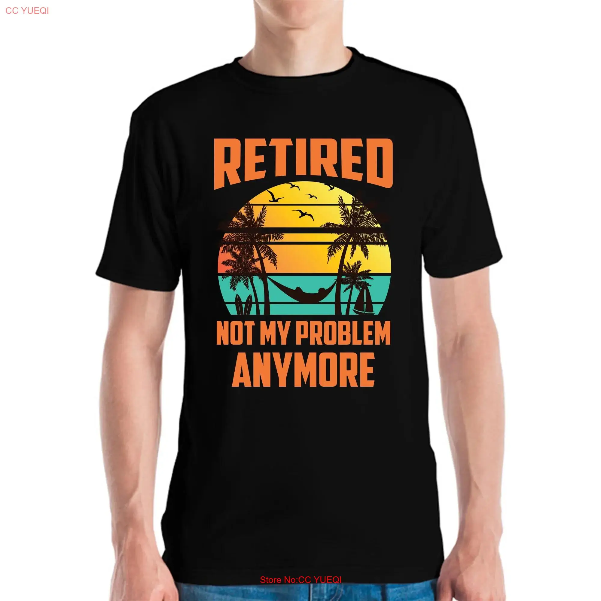 Funny Retired Not My Problem Anymore Retirement Grandpa Grandma Grandad T Shirt  long or short sleeves