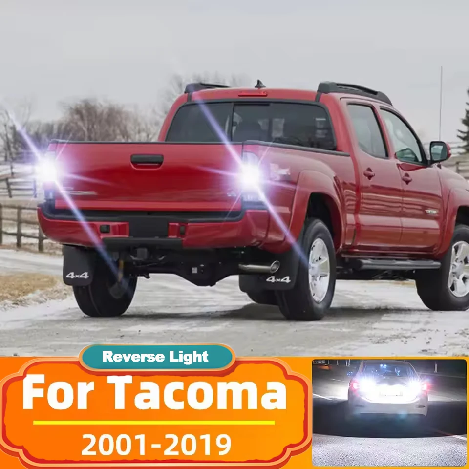 2PCS LED Reverse Light For Toyota Tacoma Accessories 2001-2019 2010 2011 2012 2013 2014 2015 2016 2017 2018 Backup Lamps