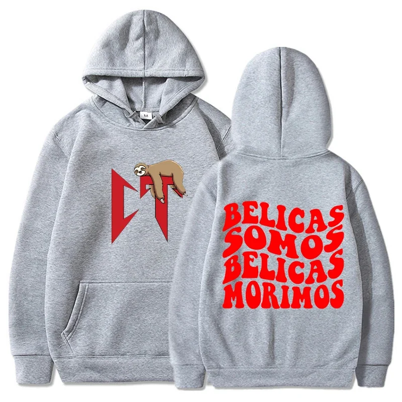 Belicas Somos Belicas Morimos Hoodies Men Fashion Corridos Tumbados Sweatshirts Women Casual Harajuku Hooded Pullover Sudaderas