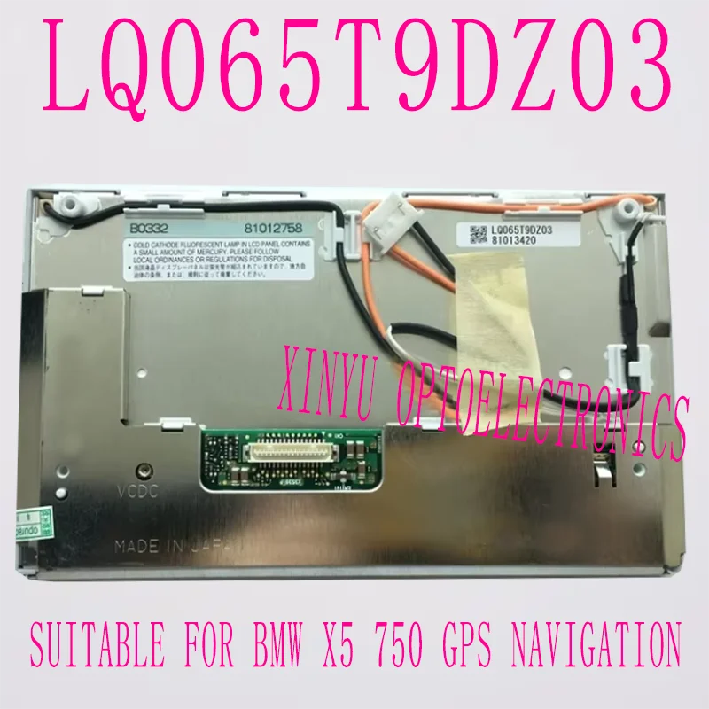 

for Sharp Original 6.5-inch LCD display LQ065T9DZ03 LQ065T9DZ03A LQ065T9DZ03B suitable for BMW X5 750 GPS navigation
