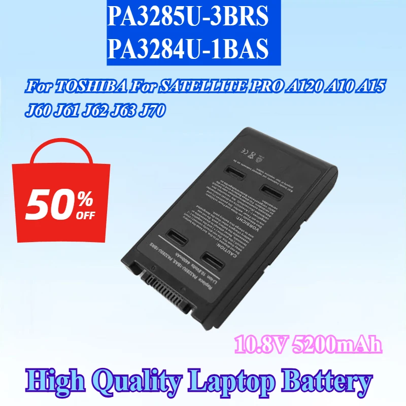 10.8V 5200mAh PA3285U-3BRS PA3284U-1BAS A15-S127 Laptop Battery for TOSHIBA for SATELLITE PRO A120 A10 A15 J60 J61 J62 J63 J70
