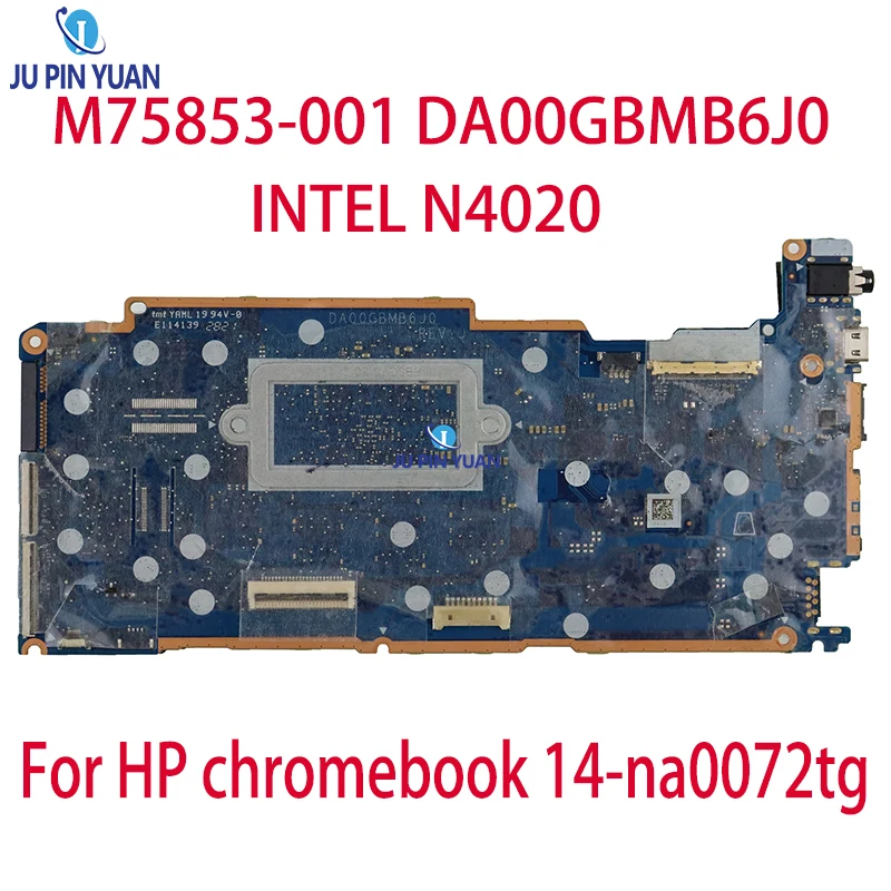 M75853-001 DA00GBMB6J0 OEM HP MOTHERBOARD INTEL N4020 14A-NA0023NR (AS-IS)(AA54) For HP chromebook 14-na0072tg