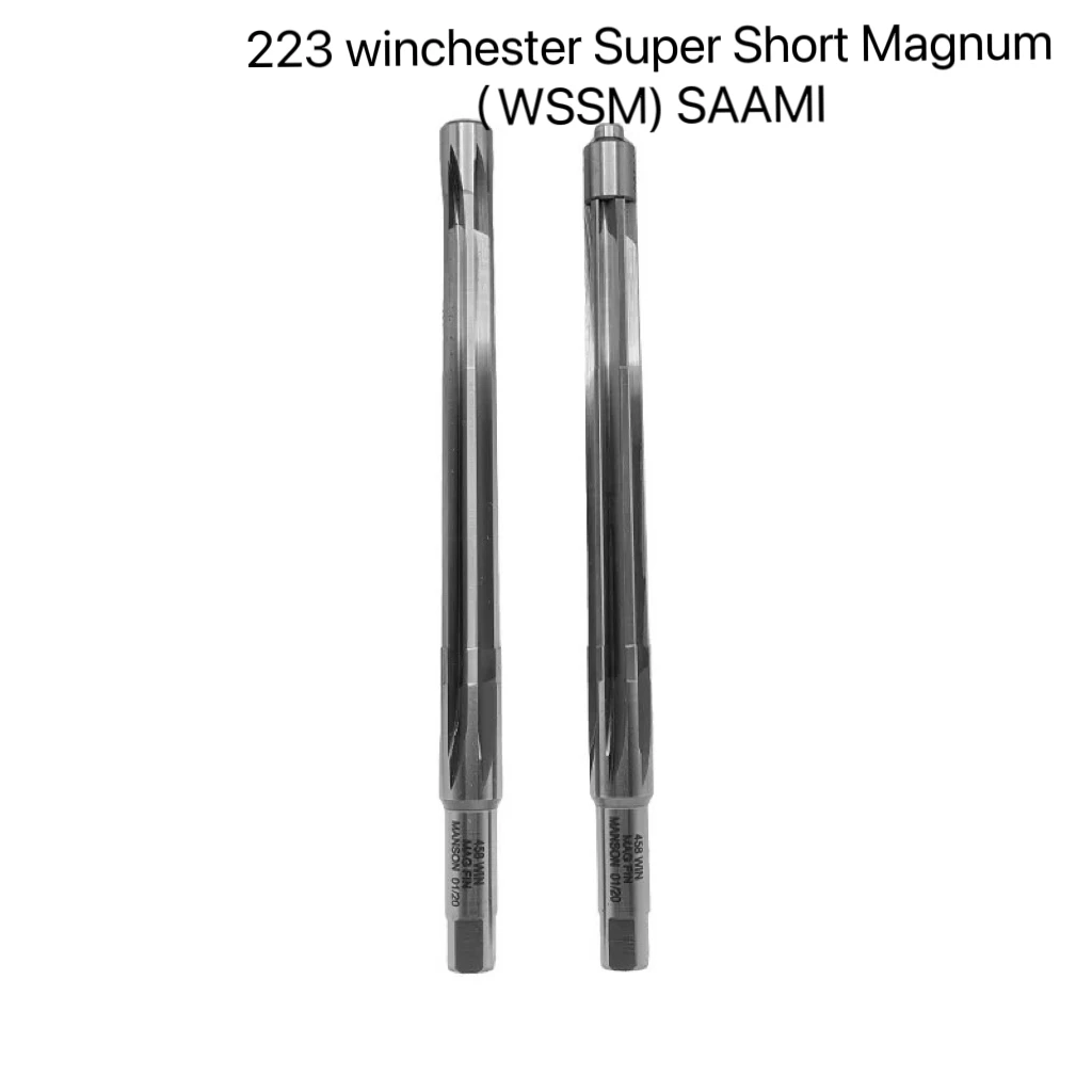 223 Winchester Super Short Magnum (WSSM) SAAMI Chamber Reamer Tungsten Steel Step Reamer for CNC Machining Hss