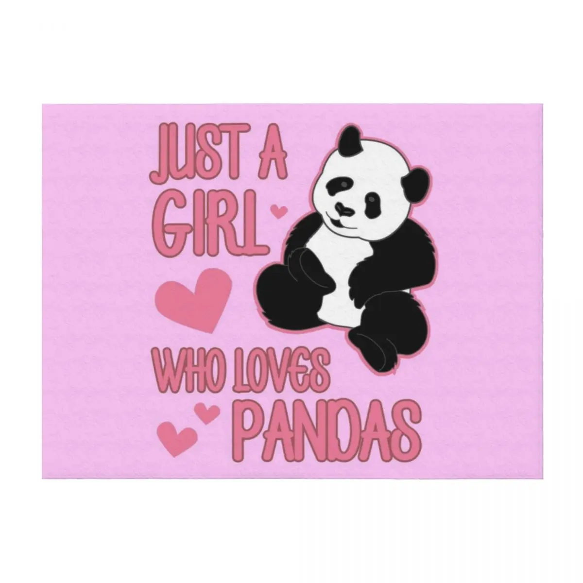 

Just A Girl Who Loves Pandas Best Cute Gift print Throw Blanket warm for winter For Baby Soft Beautifuls Blankets