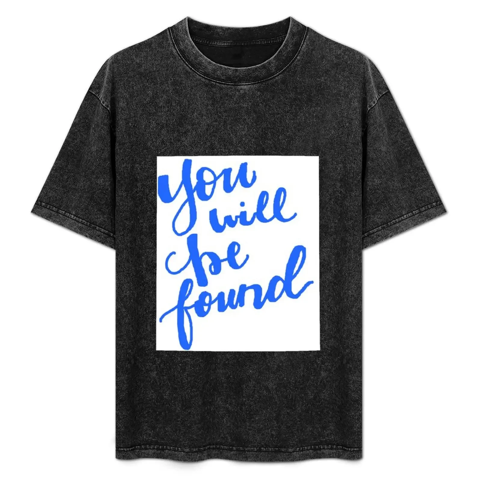 

You Will Be Found Dear Evan Hansen T-Shirt summer 2025 boys whites man clothes Short sleeve tee men