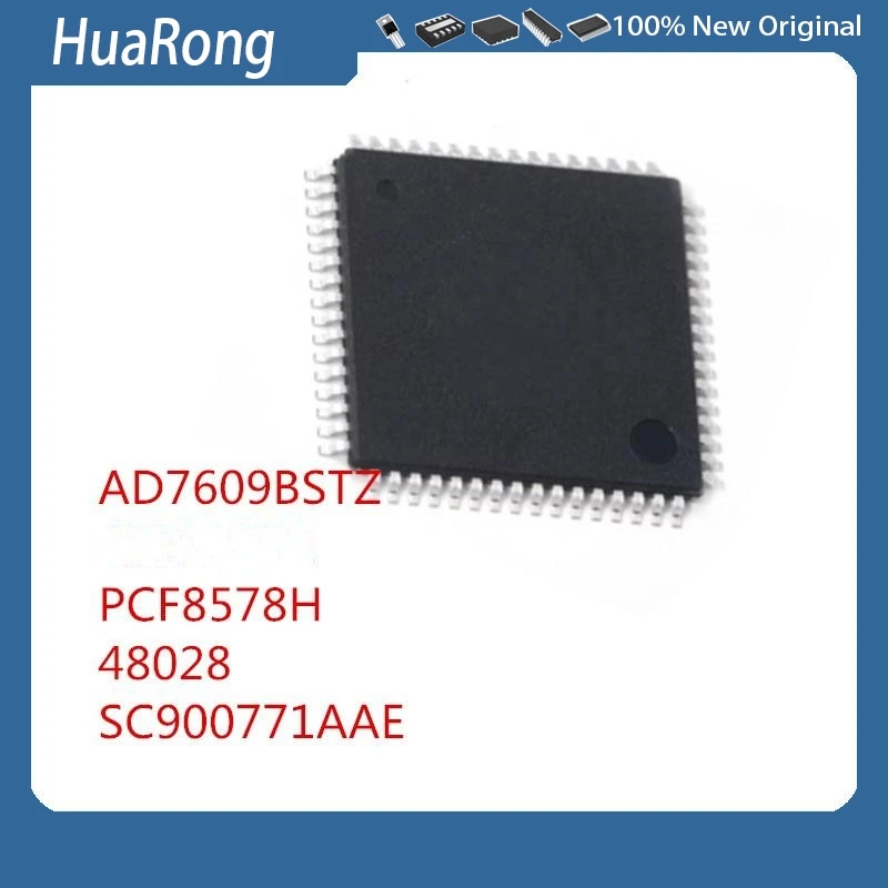 

2 шт./лот AD7609BSTZ AD7609 PCF8578H 48028 MGH80A SC900771AAE QFP64