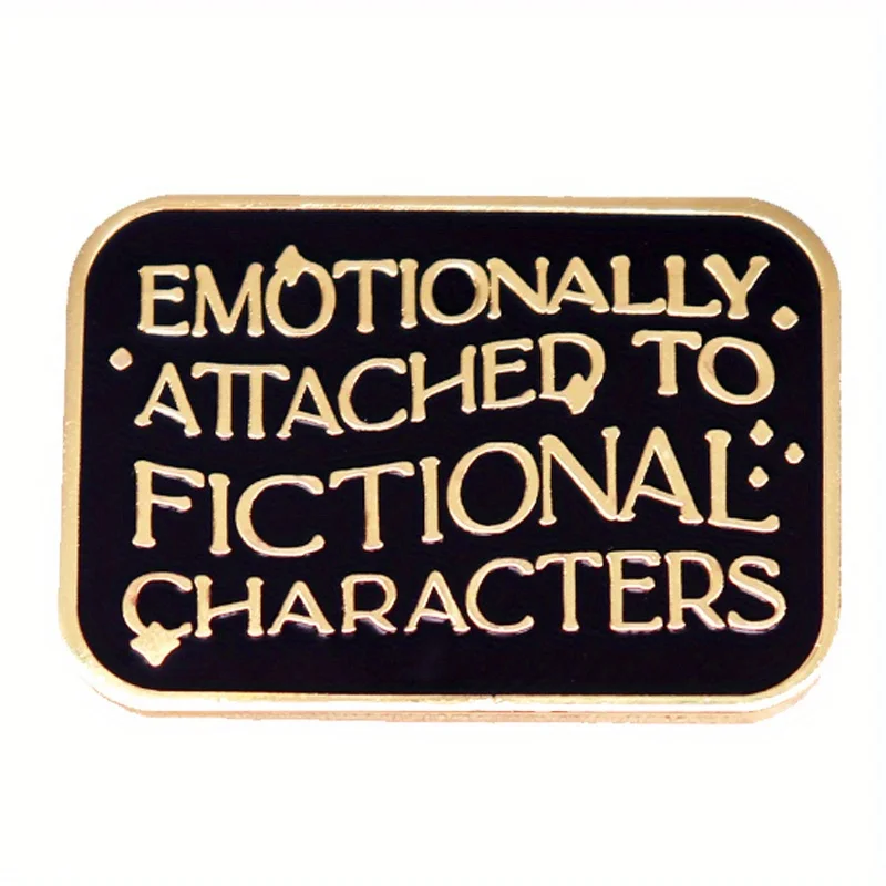 "Emotional Attachment To Fictional Characters" Enamel Pins Brooch Reading Enthusiasts Backpack Lapel Jewelry view 5