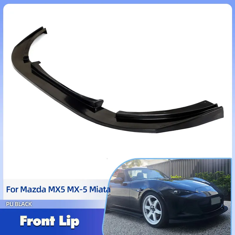 

Car Front Bumper Lip Spoiler PU Unpainted for Mazda MX5 MX-5 Miata ND 2016-2022 Racing Front Lip Chin Apron Guard Body Kit