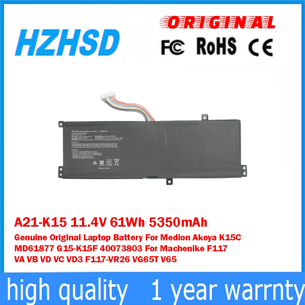 

A21-K15 11.4V 61Wh 5350mAh Genuine Original Laptop Battery For Medion Akoya K15C MD61877 G15-K15F 40073803 For Machenike F117 VA