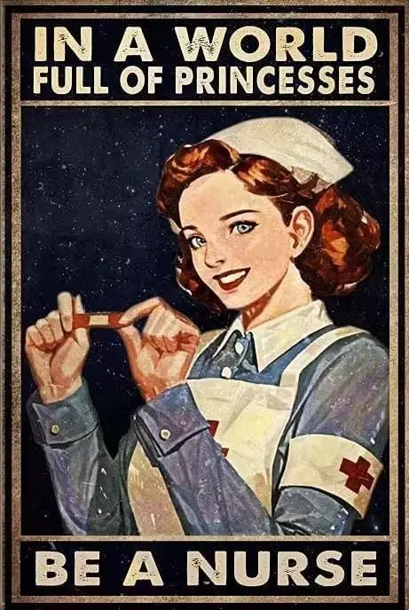 Elderly In A World Full Of Princesses Be A Nurse Metal Sign Retro Vintage Tin Sign Metal Poster Wall Art Decor  , TinSignTammieL
