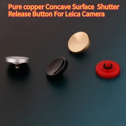 Pure Copper Concave Surface Camera Soft Shutter Release Button for Leica M6 M3 MP M8 M9 X1 X2 M10 M24 Photography Accessories