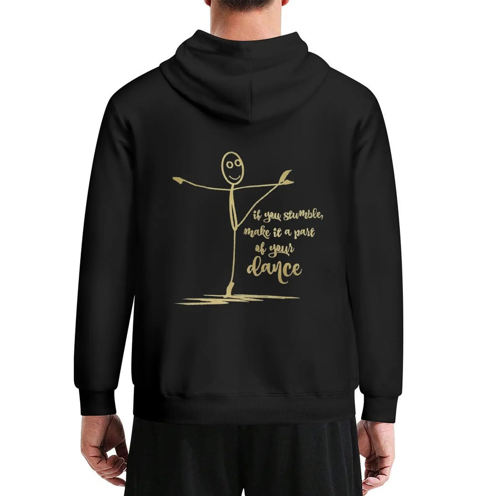

If you stumble, Make it part of Dance Quote Hoodie anime clothing autumn clothes korean style clothes tracksuit