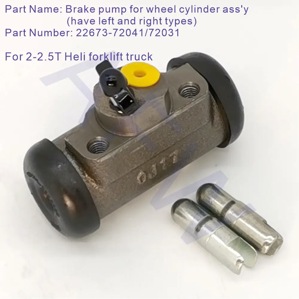 

22673-72041/72031,Brake pump for wheel cylinder ass'y (have left and right types),For 2-2.5T Heli forklift truck