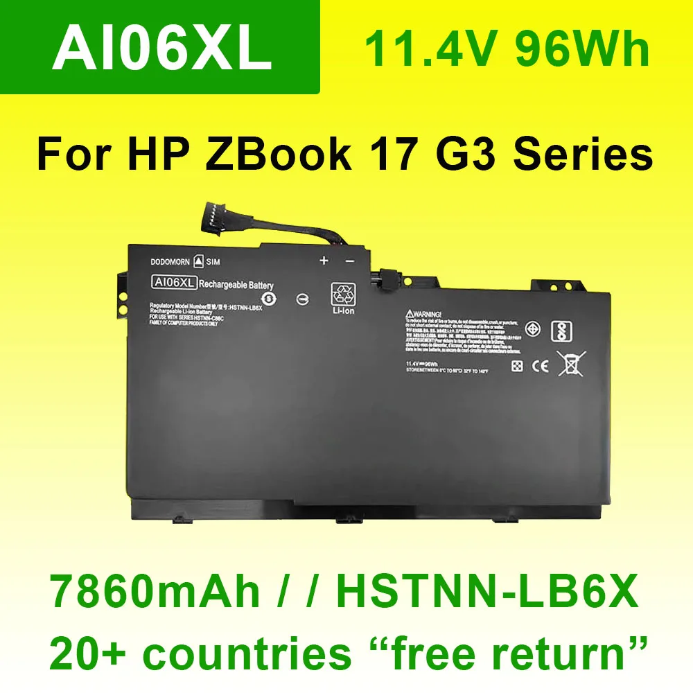 

Аккумулятор для ноутбука 11.4 96Wh 7860mAh AI06XL для HP ZBook 17 G3 Series HSTNN-LB6X, перезаряжаемый, высокого качества, с номером отслеживания
