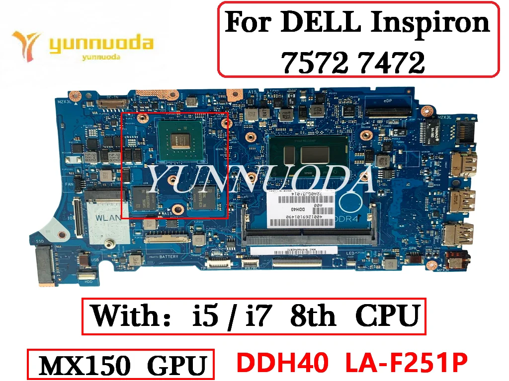 

DDH40 LA-F251P For DELL Inspiron 7572 7472 laptop motherboard With i5-8250U i7-8550U CPU MX150 GPU 100% Tested