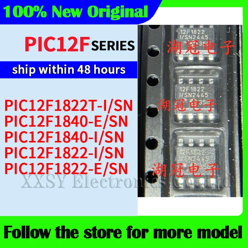 PIC12F1822T-I/SN PIC12F1840-E/SN PIC12F1840-I/SN PIC12F1822-E/SN PIC12F1822-I/SN   High quality New