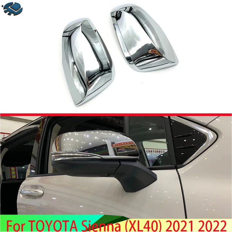 

Для TOYOTA Sienna (XL40) 2021 2022, автомобильные аксессуары, хромированная крышка бокового зеркала из АБС-пластика, накладка на крышку заднего вида, молдинг, гарнир