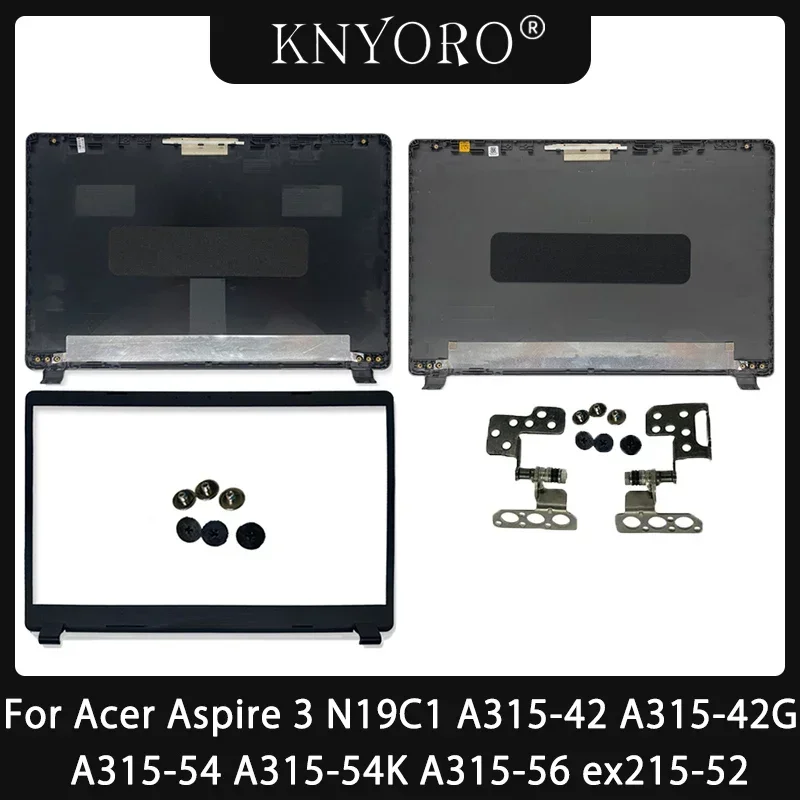 Nouveau boîtier A315 pour Acer Aspire 3 N19C1 A315-42 A315-42G A315-54 A315-54K A315-56, coque arrière LCD, couvercle arrière, cadre d'écran, charnières