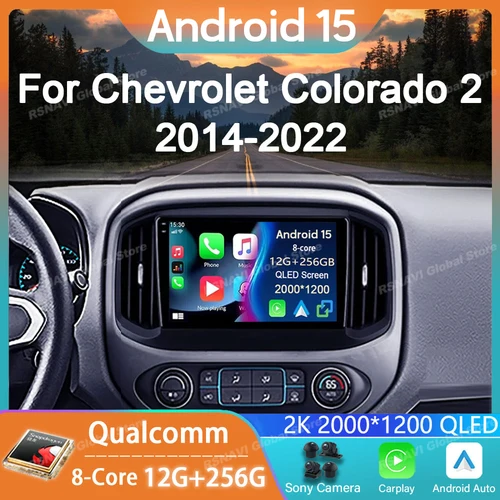 Radio de coche Android 15 para Chevrolet Colorado 2 2014 - 2022 reproductor de vídeo Multimedia navegación estéreo GPS Android No 2din QLED DSP
