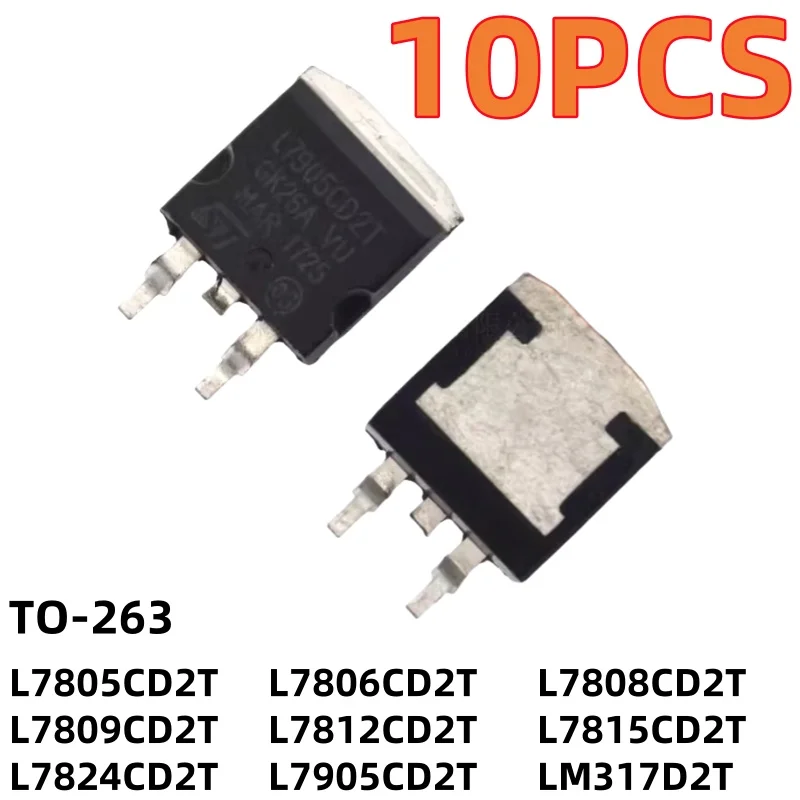 

10PCS L7805CD2T L7806CD2T L7808CD2T L7809CD2T L7812CD2T L7815CD2T L7824CD2T L7905CD2T LM317D2T voltage-regulator tube TO-263