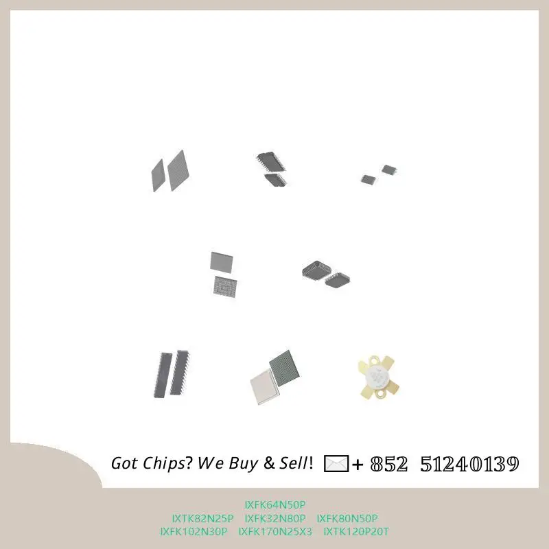 chip-chip-chip-de-circuito-integrado-chip-mcu-ixfk64n50p-ixtk82n25p-ixfk32n80p-ixfk80n50p-ixfk102n30p-ixfk170n25x3-ixtk120p20t