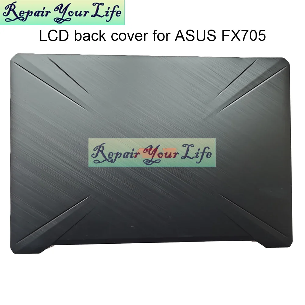 

Laptop LCD Back Cover for ASUS TUF Gaming FX705 FX705DY FX705GD FX705GE FX705G Notebook Screen Front Bezel New 90NR02A2-R7A010