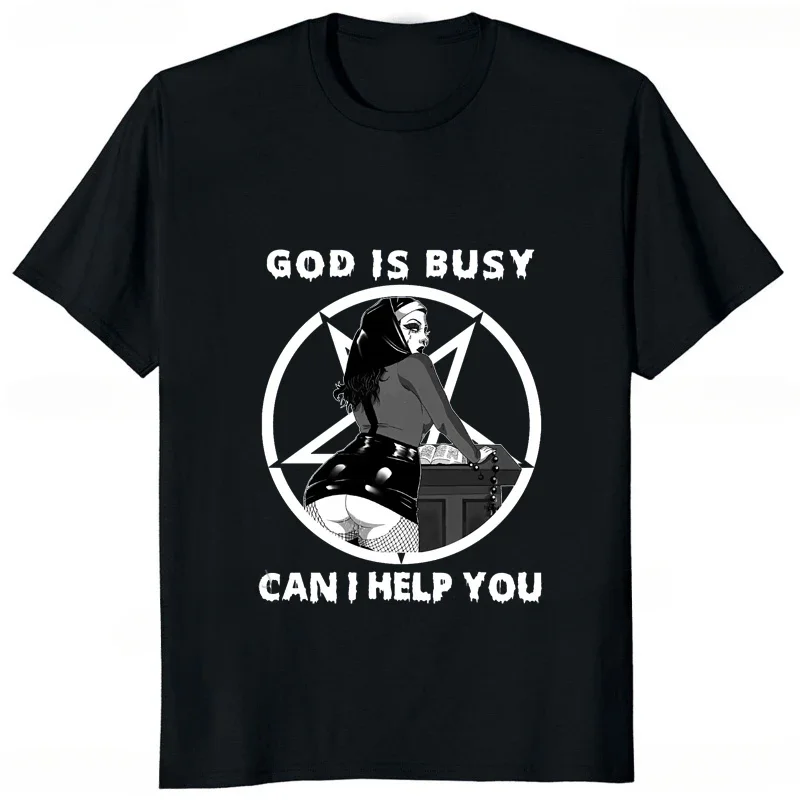 LE Evil Religion Man Tshirt Casual Hipster Women T Shirt God Is Busy Can I Help You Funny Satan Unholy Nun Printed Aldult