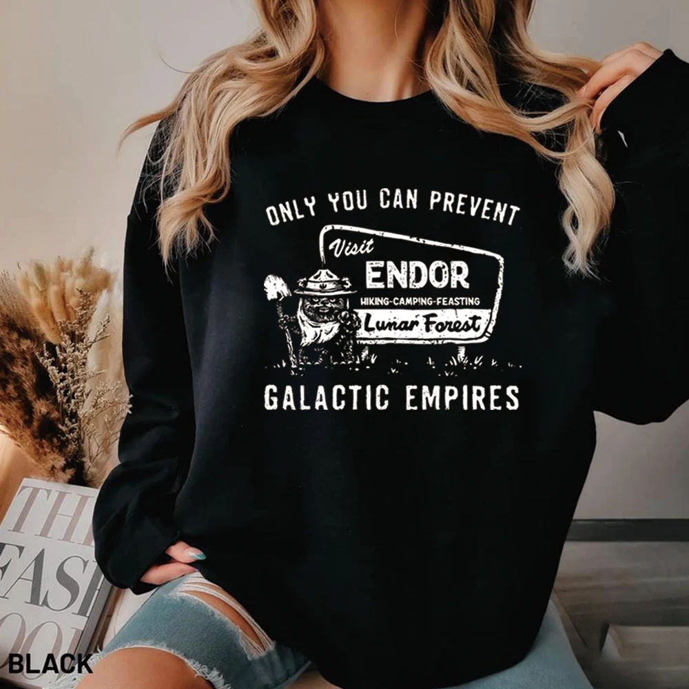 

Only You Can Prevent Galactic Empires Sweatshirt Funny Graphic Pullover Vintage Forest Camp Shirt Unisex Long Sleeve Sweatshirts
