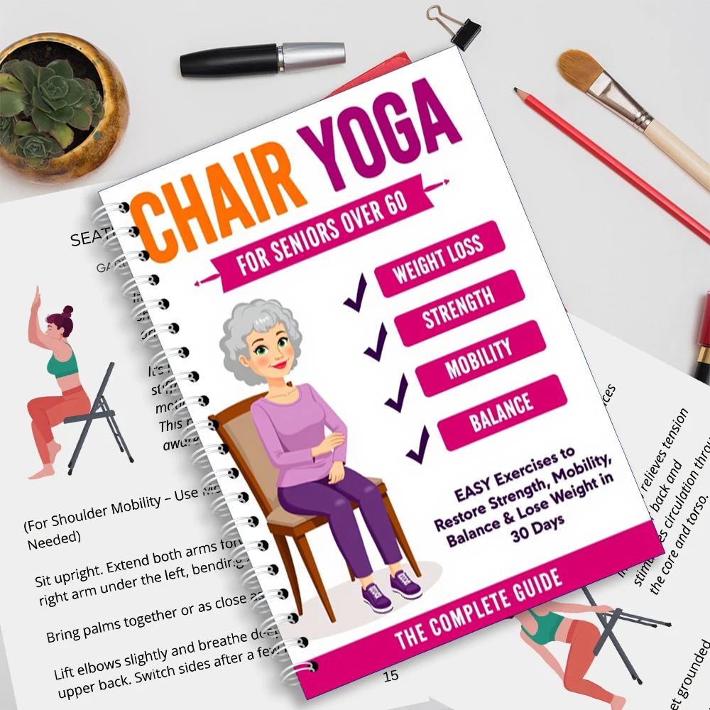 Chair Yoga Logbook Notebook Fitness Plan for Seniors 60 and Above, 30 Day Challenge for Balance Flexibility, A5 Easy to Follow C