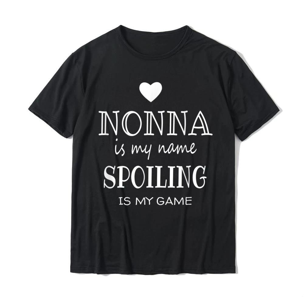 Gifts For Nonna Grandma Tops Shirt Rife Design Cotton Male Tshirts Summer oversized graphic Nonna Is My Name Funny Nonna Shirt