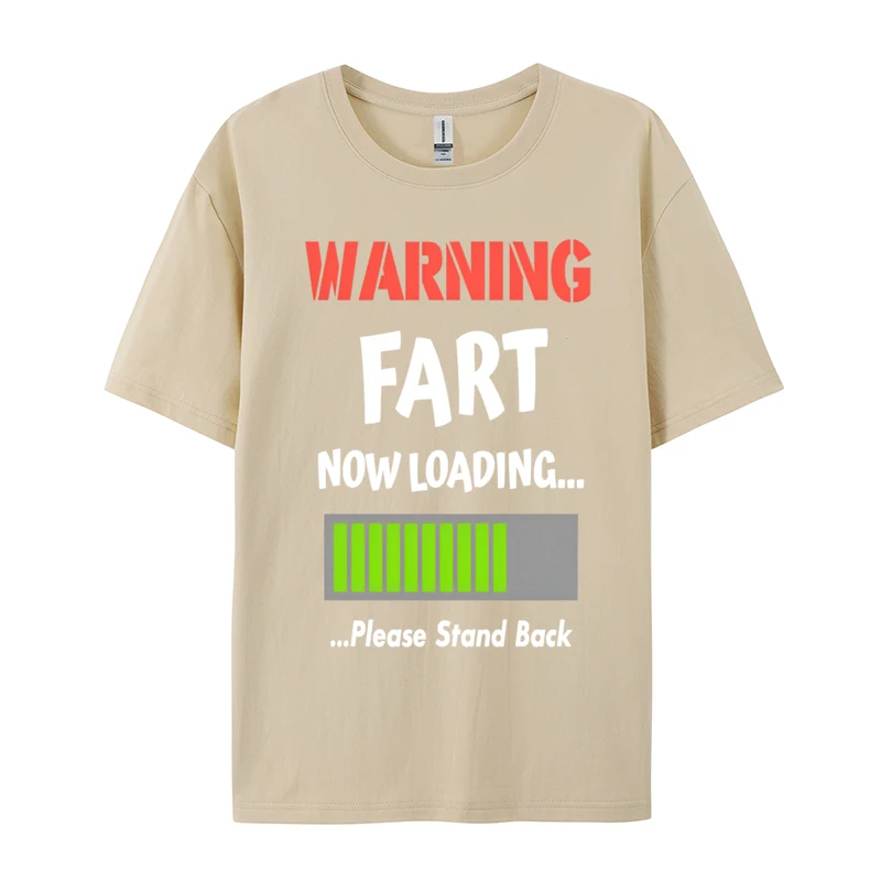 Warning Fart Now Loading Please Stand Back Cotton Tops Male Tshirt Basic Tees Funny Printed T-Shirts