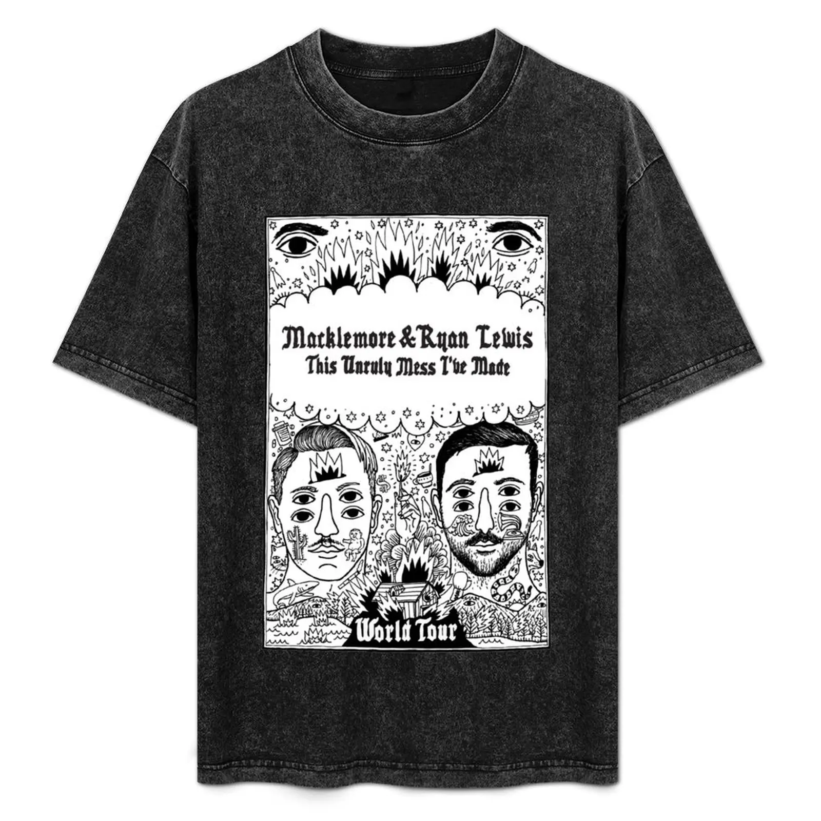 

Macklemore world tour : The unruly mess I've made T-Shirt Casual Everyday Wear T-Shirt