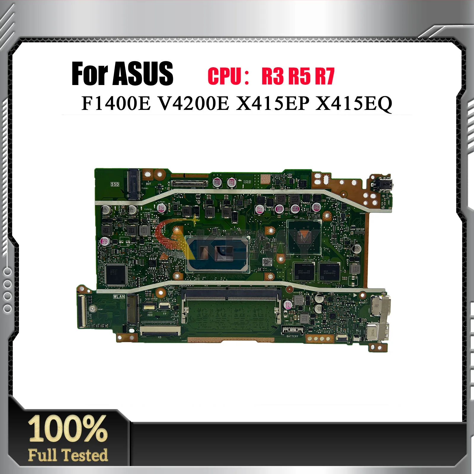 X415EP Laptop Motherboard For ASUS VivoBook V4200E X415E F1400E X415EP V5200E F1500E X415EQ Mainboard With R3 R5 R7 CPU tests OK
