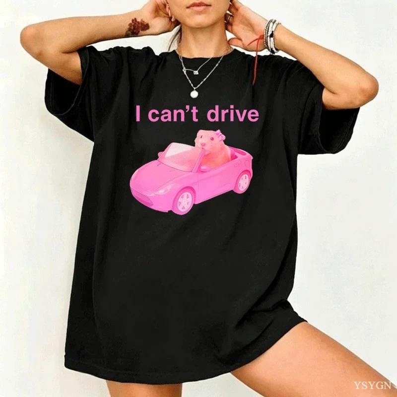 I Cant Drive Funny Hamster Meme T Shirt Men Women Casual Sad Hamster Crying Printed Tshirt Casual Cotton Round Neck Tees