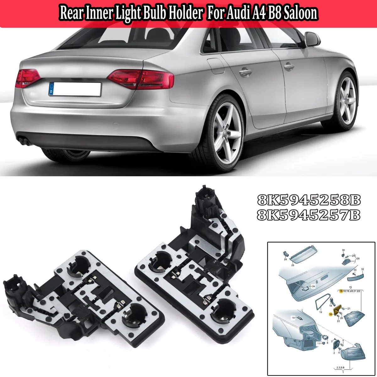 Rear Inner Light Bulb Holder Right/Left Side For Audi A4 B8 Saloon 2008 2009 2010 2011 2012 8K5945257B 8K5945258B Auto Accessory