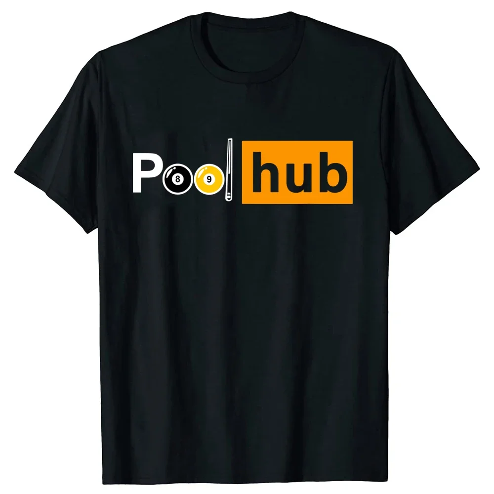 Funny Billiards Game Pool Hub T Shirt Summer Style Graphic Cotton Streetwear Short Sleeve Billiard Balls Stick Gifts T-shirt