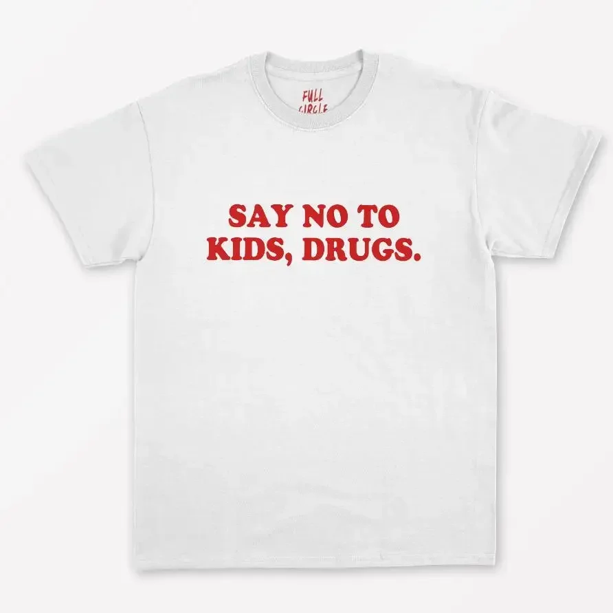 

2024 Say No To Kids, Drugs red Letters Women T shirt Casual Funny Shirt For Lady Top Tee y2k top Cotton woman T-Shirts Girl