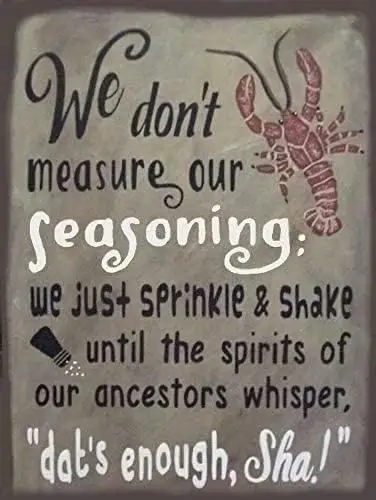 We Don't Measure Our Seasoning Crawfish Rustic Metal Sign Home Decor 12x8 inch