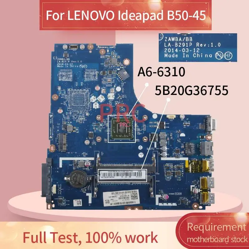 5B20G36755 A6-6310 For LENOVO Ideapad B50-45 Notebook Mainboard LA-B291P AM6310 CPU DDR3 Laptop Motherboard Tested