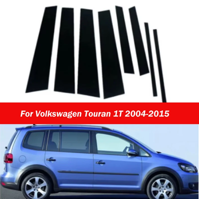 

For Volkswagen Touran 1T 2004-2015 2014 2013 2012 2011 Gloss Black Pillar Post Door Window Trim Cover B C Column Sticker