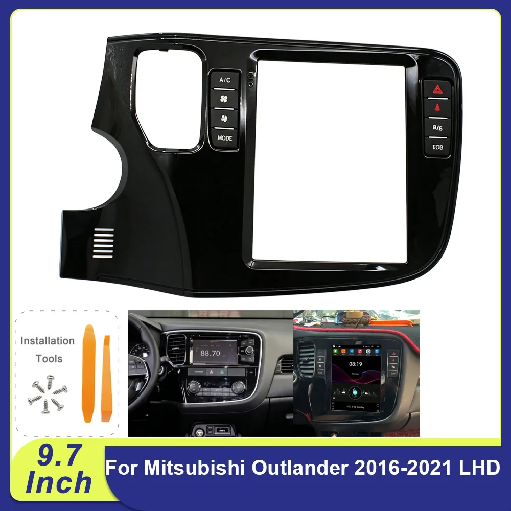 For Mitsubishi Outlander 2016-2021 LHD 9.7 Inch Vertical Screen Car Radio Fascia Frame UV Black Dash Kit With Wire Harness