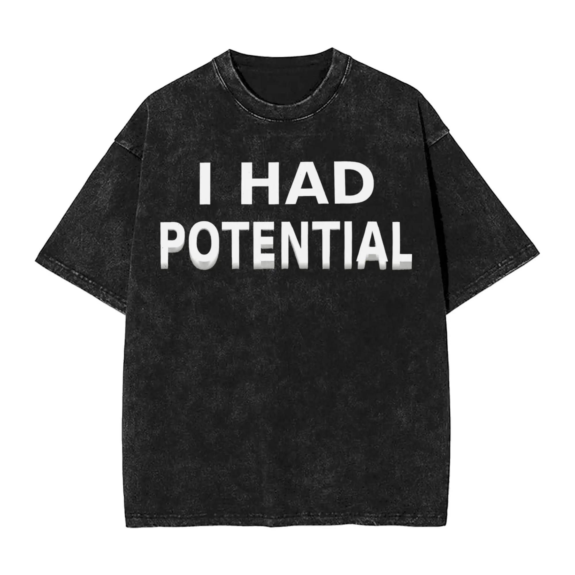 I Had Potential 3D T Shirt  Harajuku T-Shirts Short Sleeve Y2K Retro Tops Summer Cotton Round Neck Plus Size Clothing