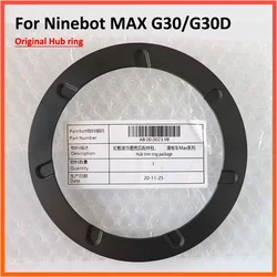 Original Motor Hub Trim Ring For Ninebot MAX G30 30D KickScooter Electric Scooter 2nd Generation 350w Hub Motor Parts