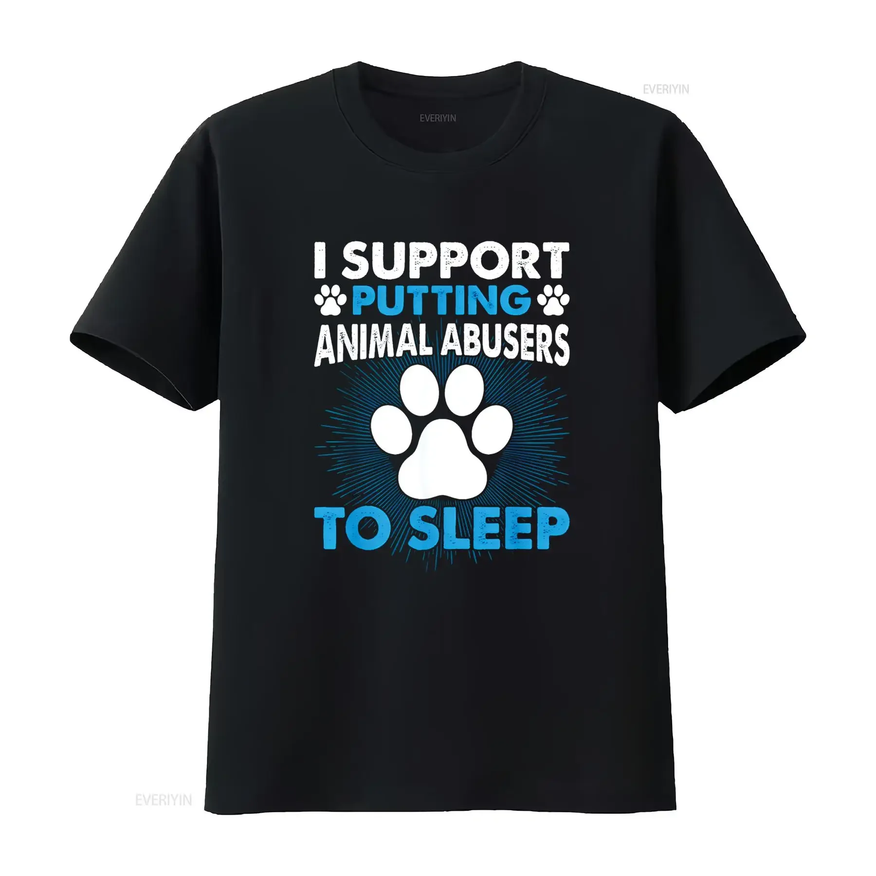

I Support Putting Animal Abusers To Sleep T Shirt vintage Washed Stylish Stretched Comfortable Versatile designer clothes