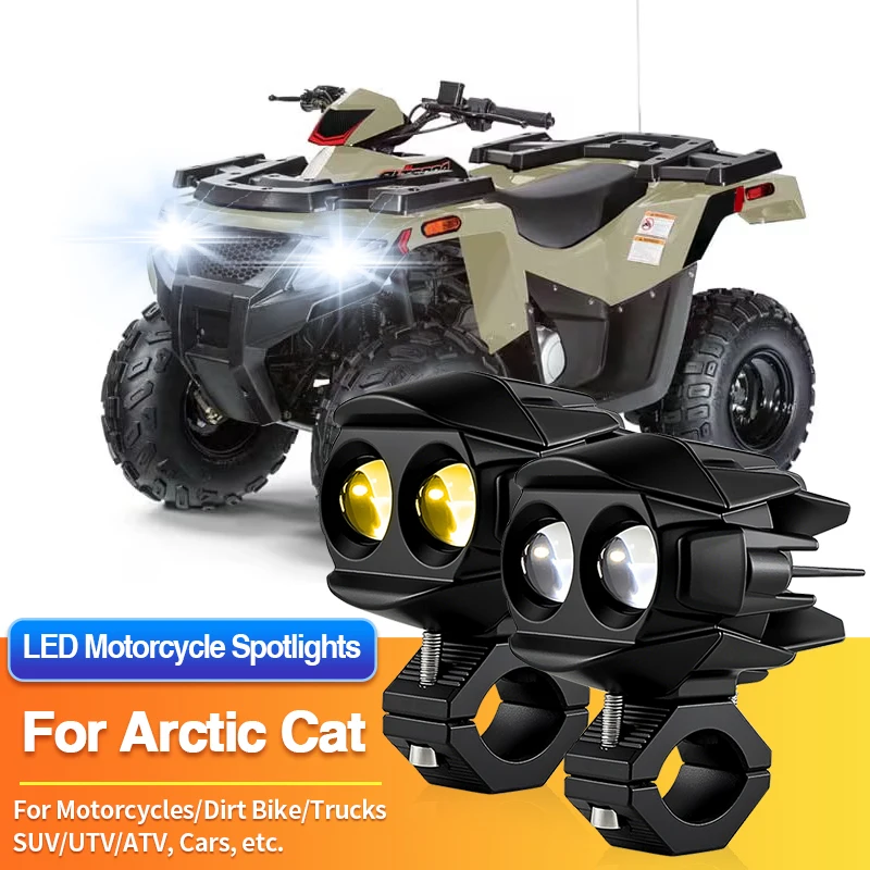 

1 Set LED Universal Motorcycles Headlight Dual Color Fog Light UTV ATV Car for Arctic Cat Alterra 90/300/450/600/Blast LT 4000