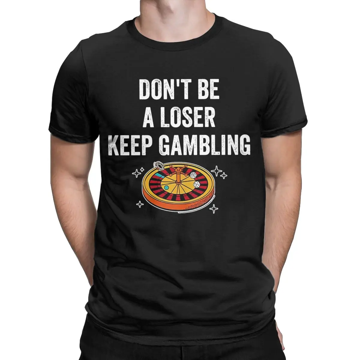 New Arrival Men Women Don't Be A Loser Keep Gambling Shirt Accessories Poker Meme Pure Cotton T-shirt Clothes Vintage Tee Shirt