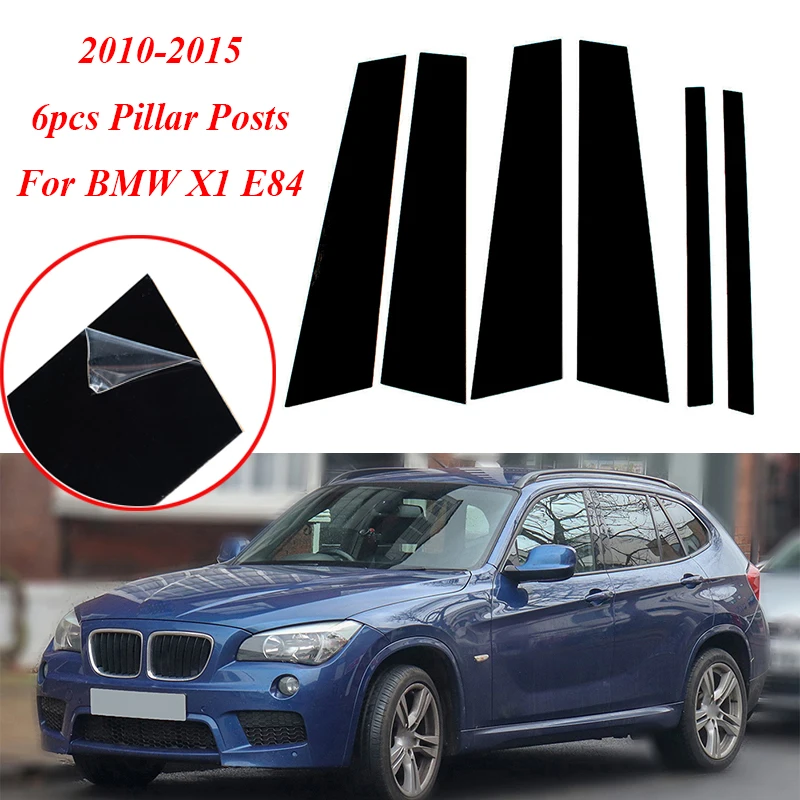 

6Pcs/Set Car Pillar Posts Glossy Piano Black for BMW X1 E84 2010 2011 2012 2013 2014 2015 Door Window Molding Cover Stickers