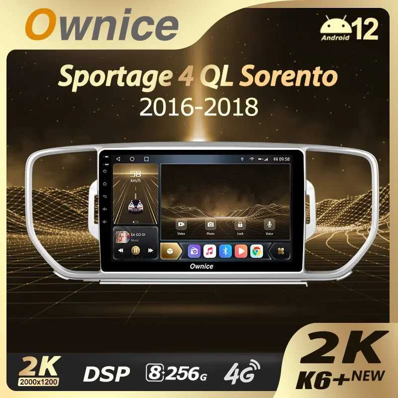 Ownice K6+ 2K For Kia Sportage 4 QL 2016 - 2018 Car Radio Navigation Video Stereo Multimedia Player GPS Android 12 Infotainment