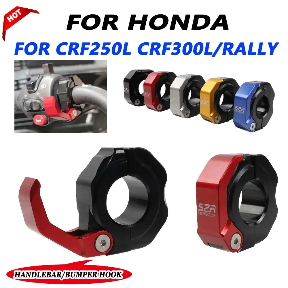 

For Honda CRF250L CRF300L CRF 250 L CRF 300L 300 L Rally Motorcycle Handlebar Helmet Hook Luggage Bag Hook Holder Bumper Hook
