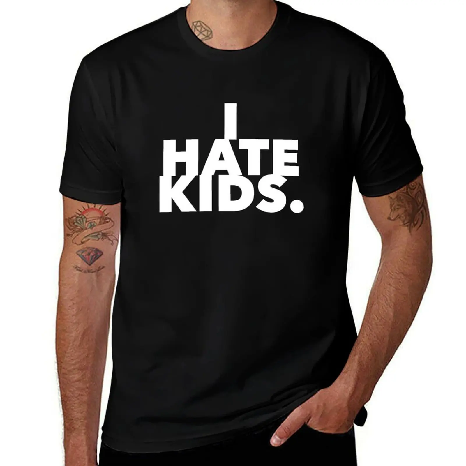 

I Hate Kids T-Shirt man t shirts for men man t shirt heavy cotton T-Shirt